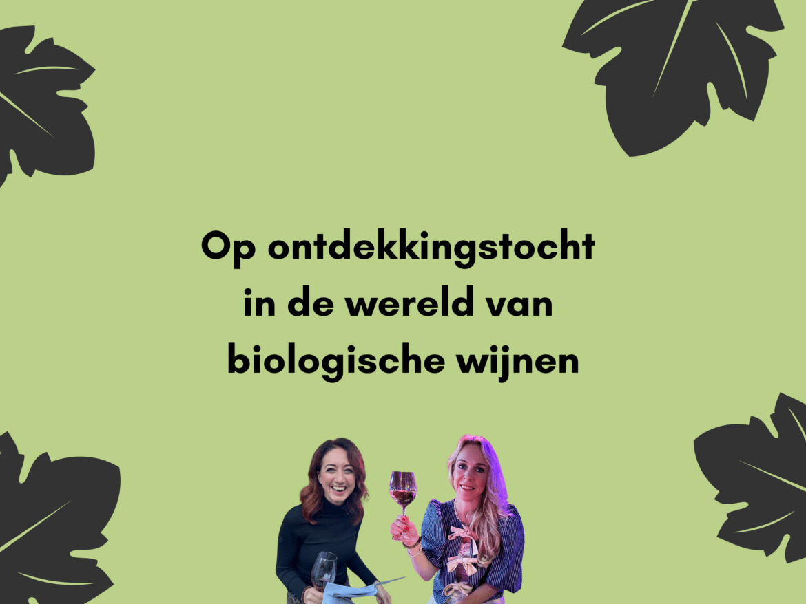 Op ontdekkingstocht in de wereld van biologische wijnen